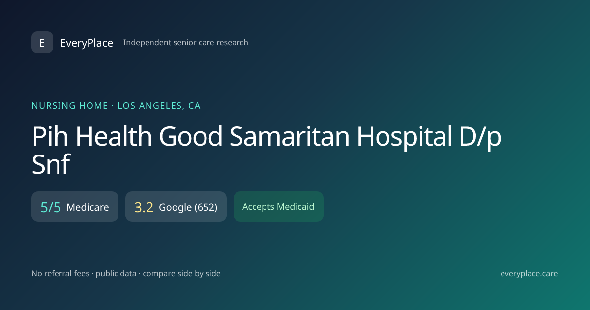 Pih Health Good Samaritan Hospital D/p Snf — Reviews, Cost & Ratings in ...